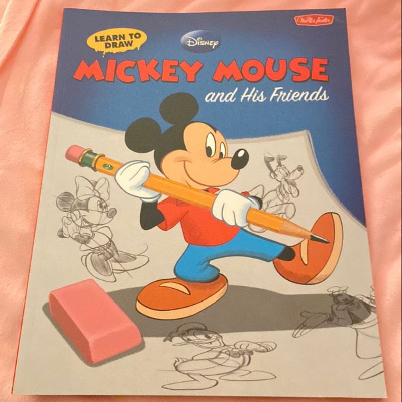 Learn to Draw Disney's Mickey Mouse and His Friends