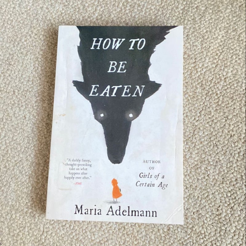 How to Be Eaten