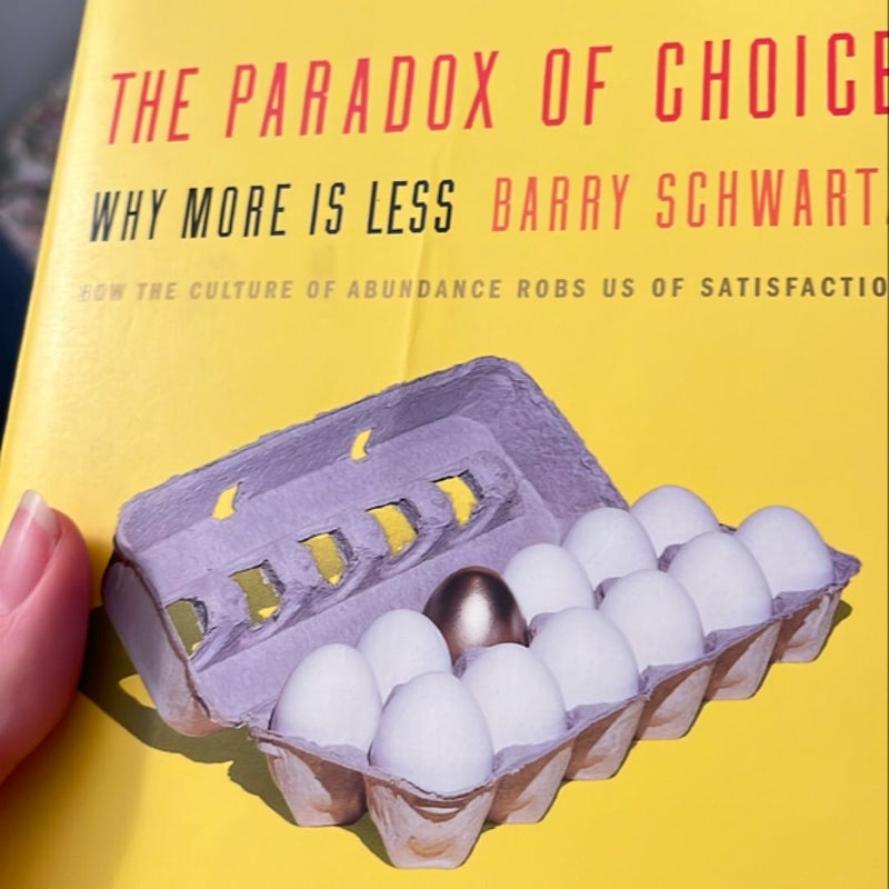 The Paradox of Choice