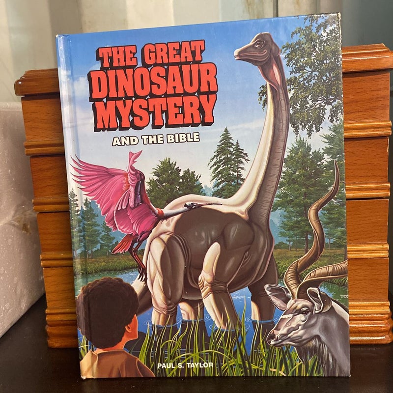 The Great Dinosaur Mystery and the Bible