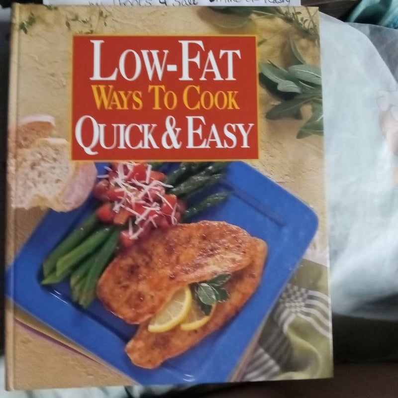 Low-Fat Ways to Cook Quick and Easy