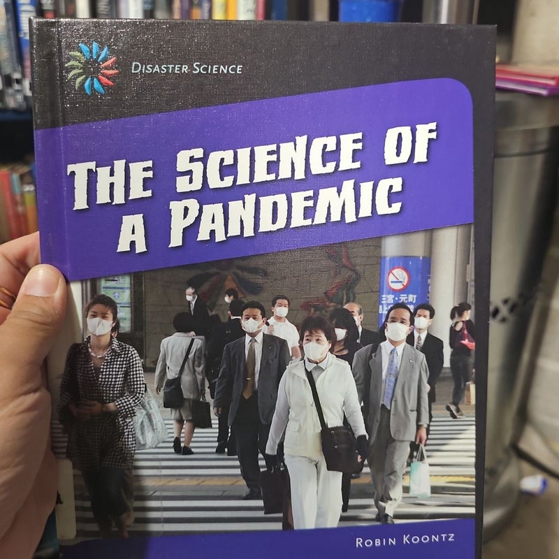 The Science of a Pandemic