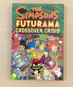 The Simpsons/Futurama Crossover Crisis