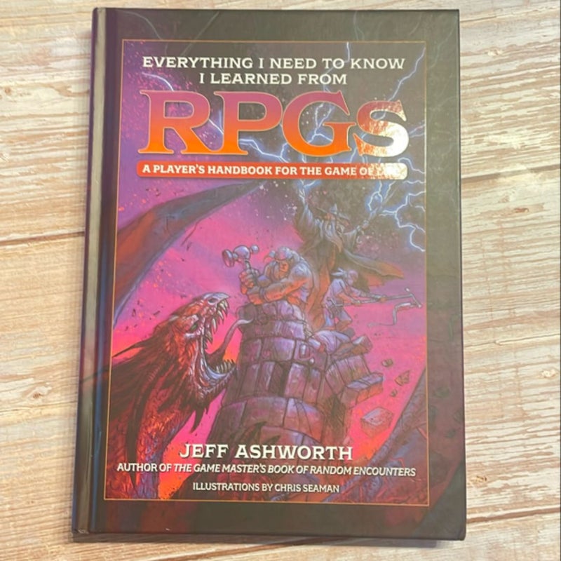 Everything I Need to Know I Learned from RPGs