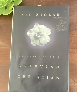 Confessions of a Grieving Christian