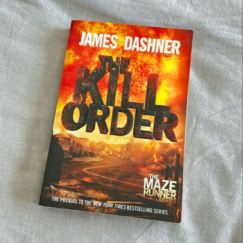 The Kill Order (Maze Runner, Book Four; Origin)