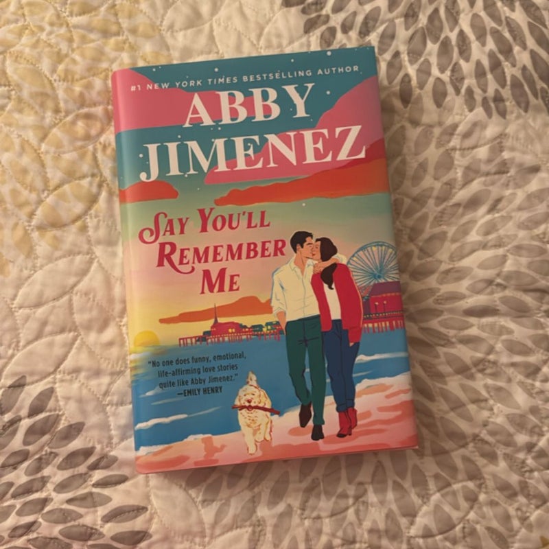 Say You'll Remember Me SIGNED