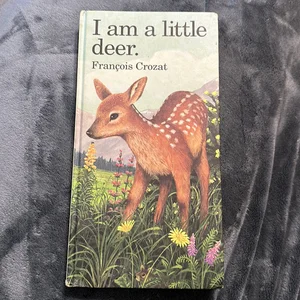 I Am a Little Deer