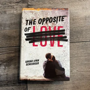 The Opposite of Love