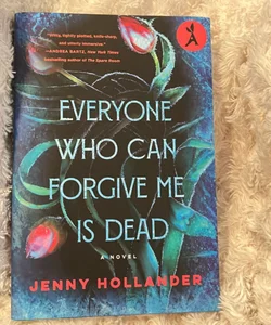 Everyone Who Can Forgive Me Is Dead (Aardvark Book Club)