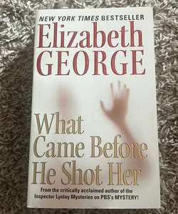 What Came Before He Shot Her