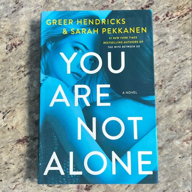 You Are Not Alone