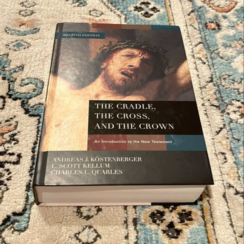 The Cradle, the Cross, and the Crown