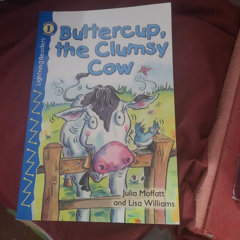 Buttercup, the Clumsy Cow