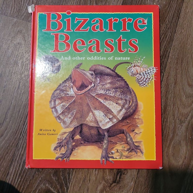 Bizarre Beasts by Anita Ganeri, Claire Robinson