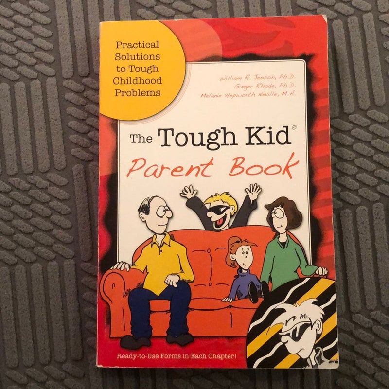 The Tough Kid Parent Book