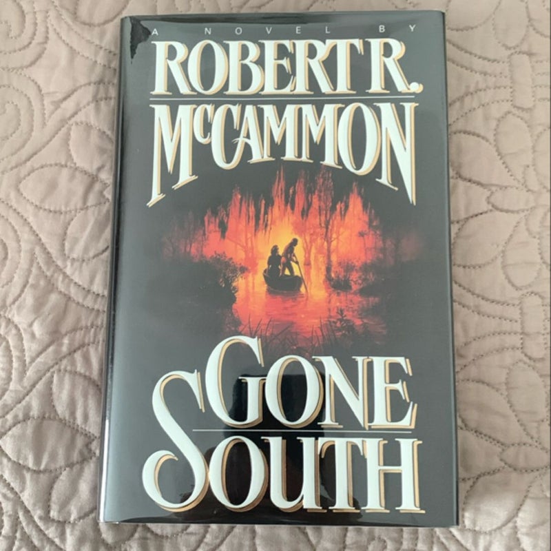 GONE SOUTH- 1st/1st Hardcover!