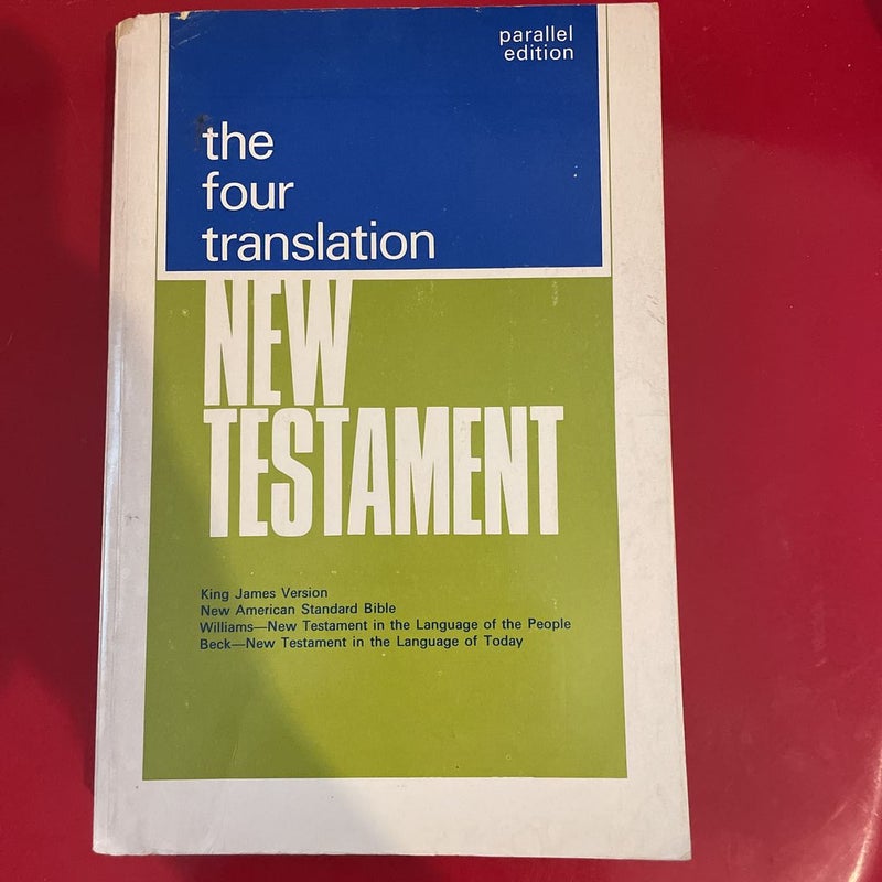 The Four Translation New Testament 