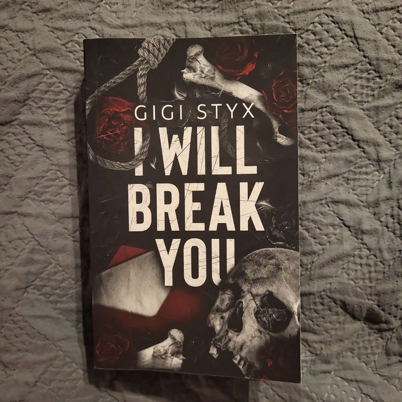 I Will Break You