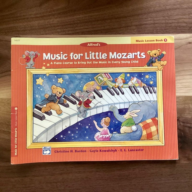 Music for Little Mozarts Music Lesson Book, Bk 1