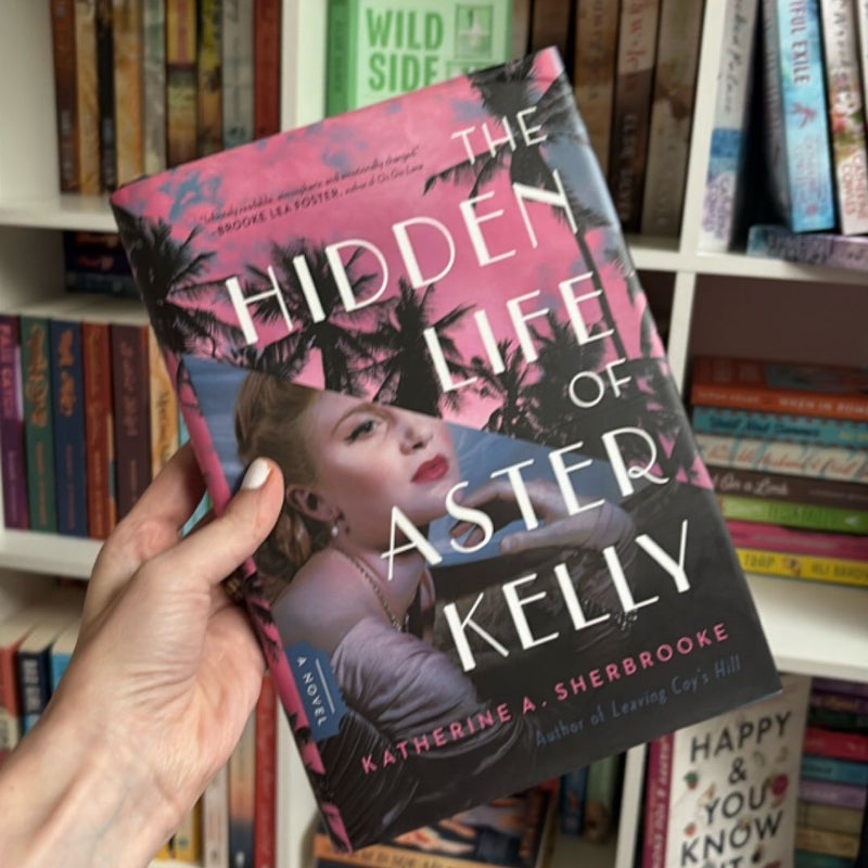 The Hidden Life of Aster Kelly