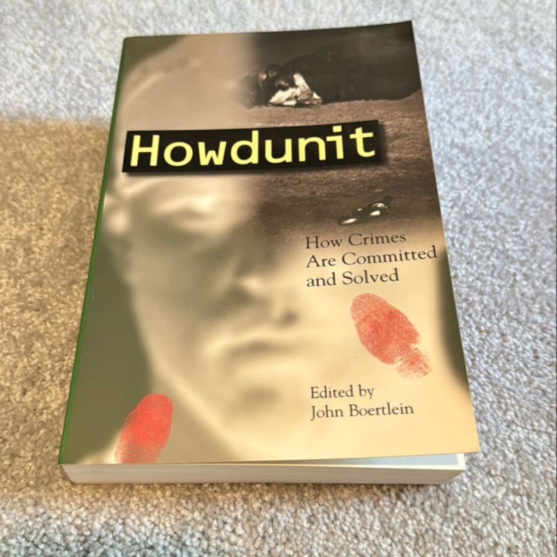 Howdunit Guide to How Crimes Are Committed and Solved