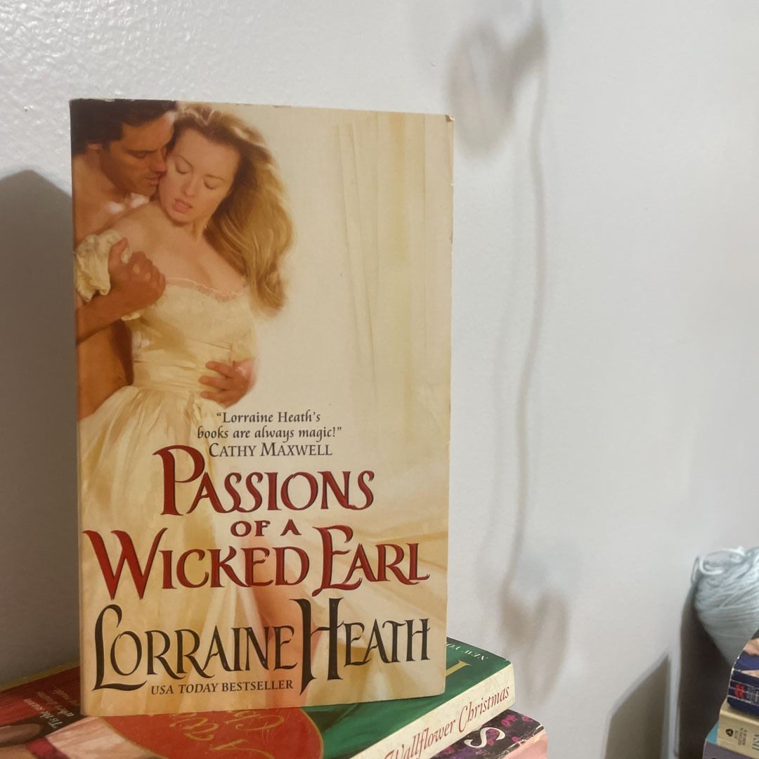 Passions of a Wicked Earl by Lorraine Heath, Paperback | Pangobooks