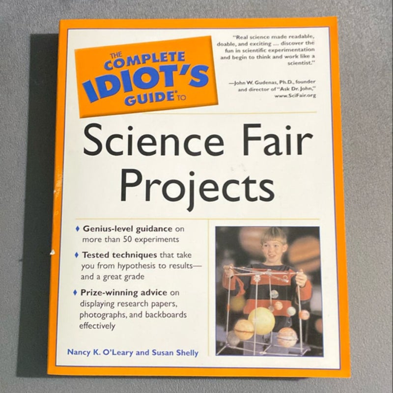 The Complete Idiot's Guide® to Science Fair Projects