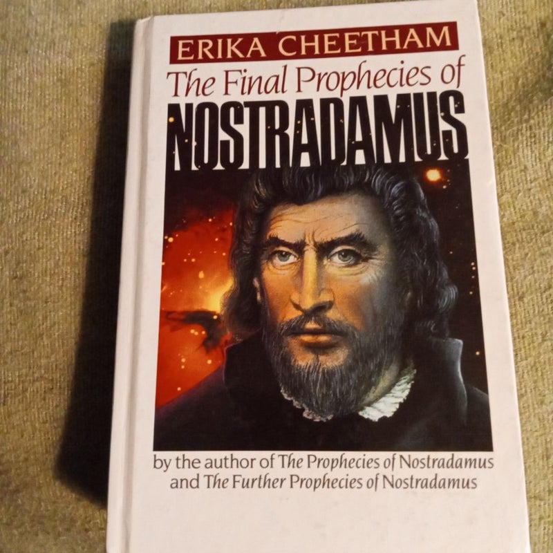 The Final Prophecies of Nostradamus 