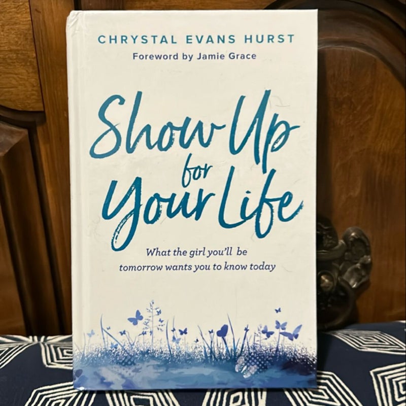 Show up for Your Life