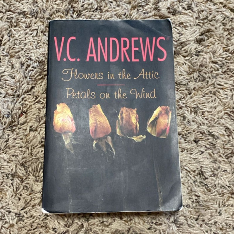 Flowers in the Attic/Petals on the Wind