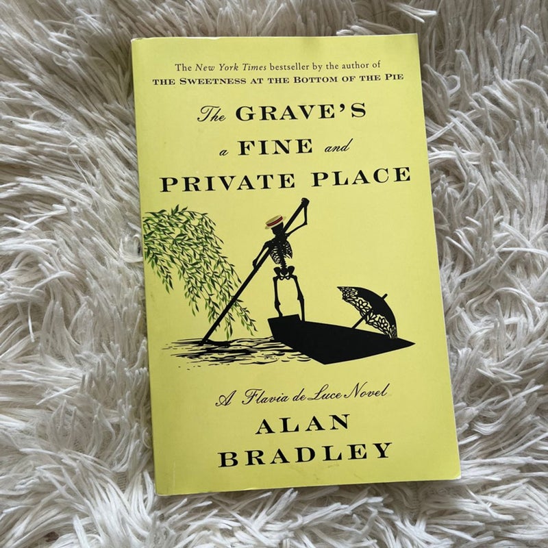The Grave’s A Fine and Private Place