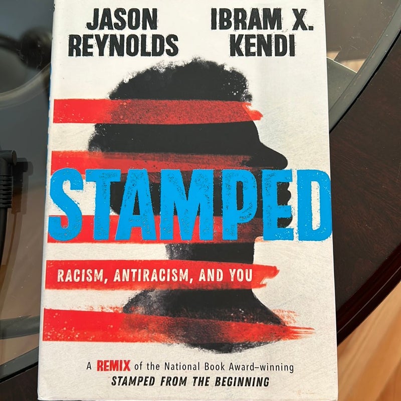 Stamped: Racism, Antiracism, and You