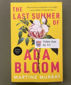 The Last Summer of Ada Bloom (Advance Reader’s Copy)