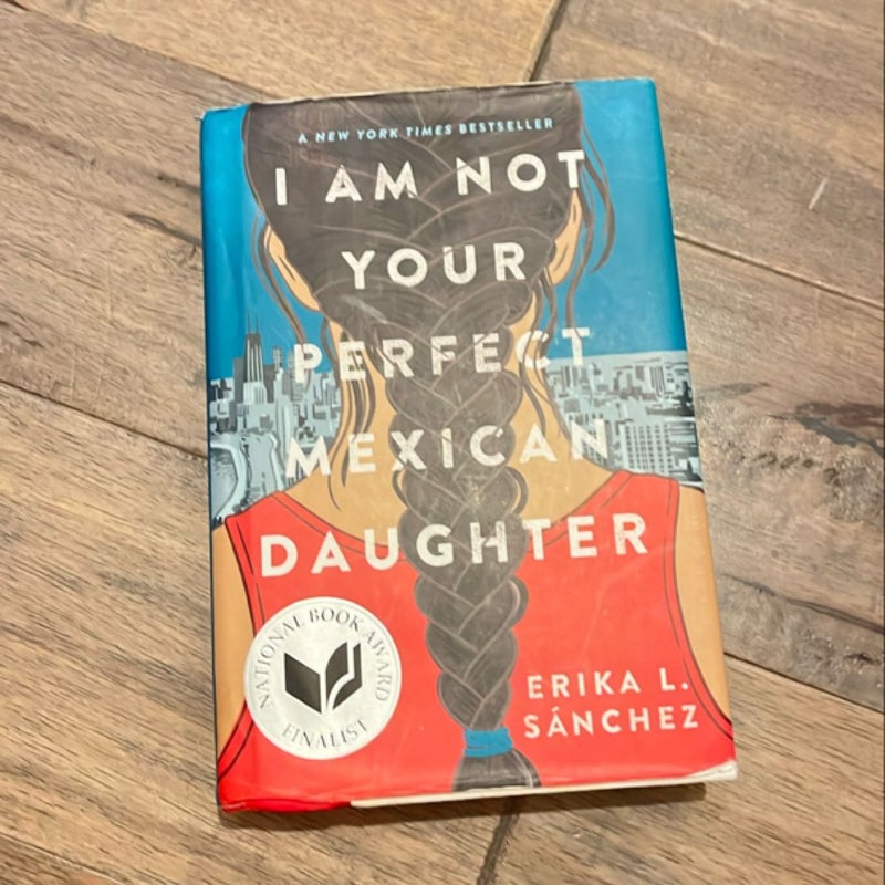 I Am Not Your Perfect Mexican Daughter