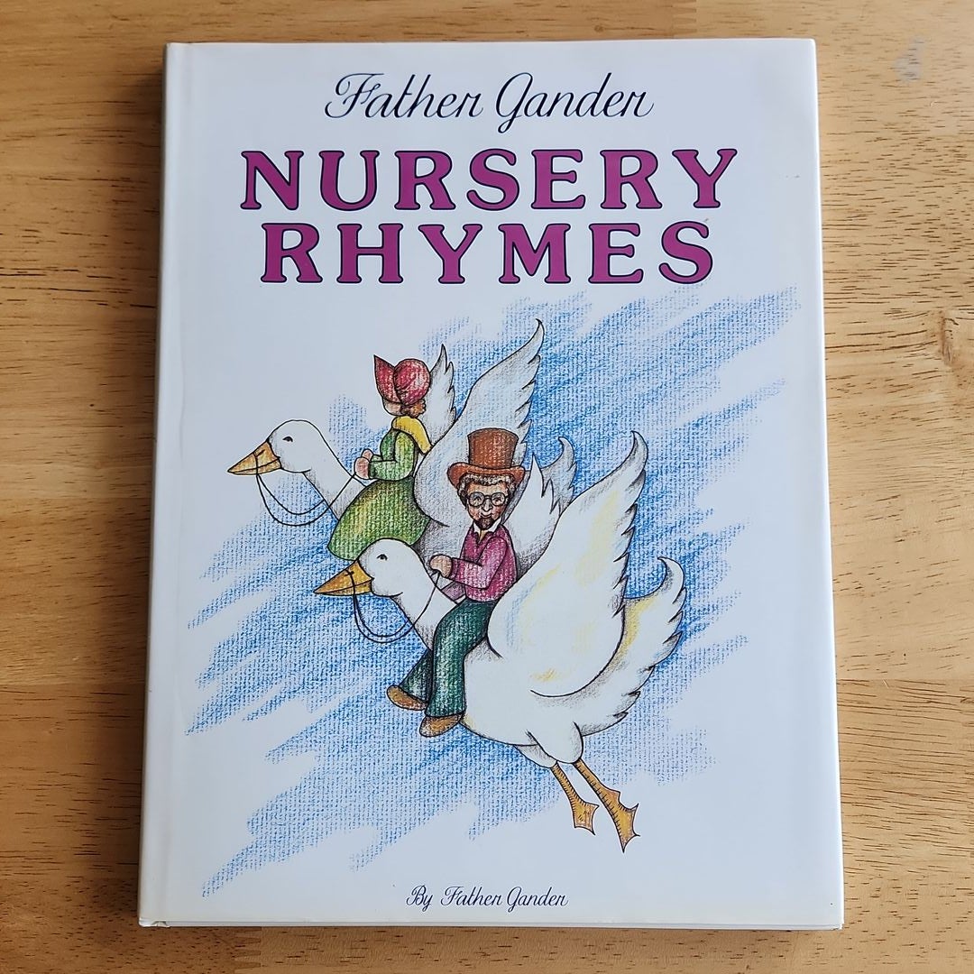 Father Gander Nursery Rhymes by Father Gander , Hardcover