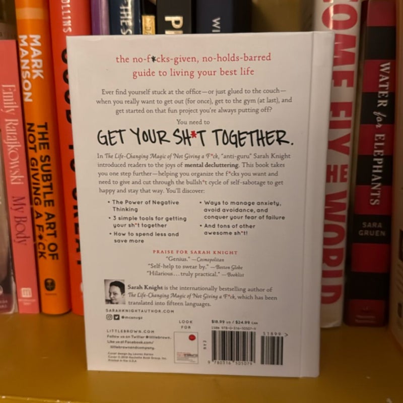 Get Your Sh*t Together
