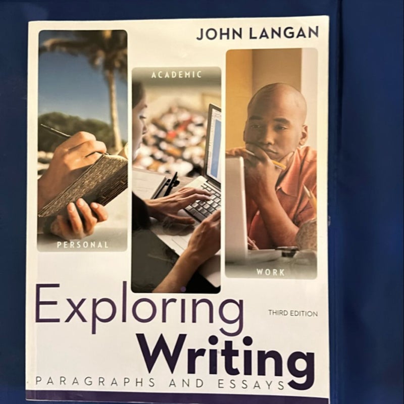 Exploring Writing: Paragraphs and Essays