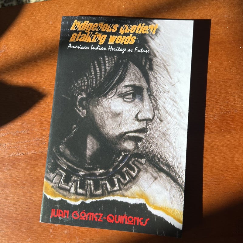 Indigenous Quotient/Stalking Words