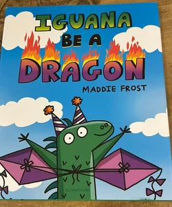 Iguana Be a Dragon