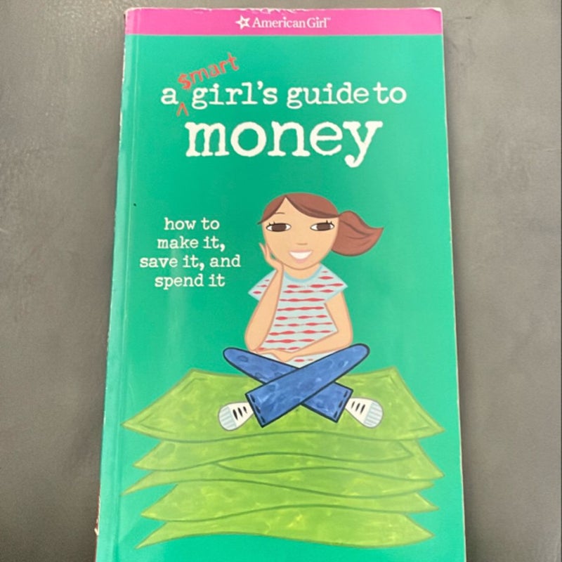 A Smart Girl's Guide to Money