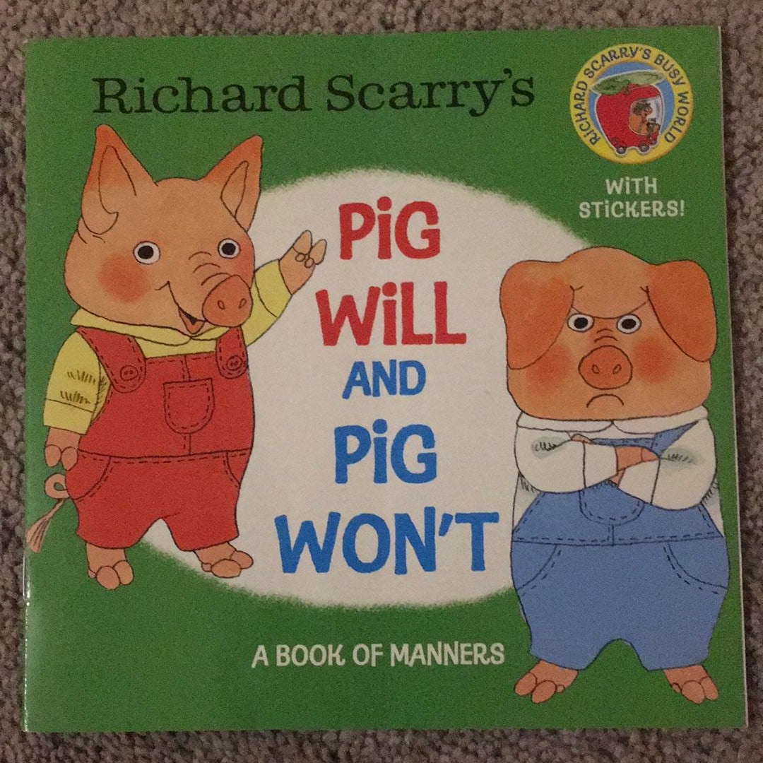 Richard Scarry's Pig Will and Pig Won't