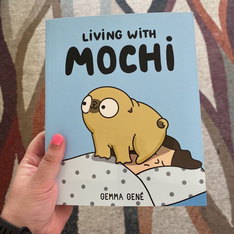 Living with Mochi