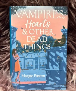 Vampires, Hearts and Other Dead Things