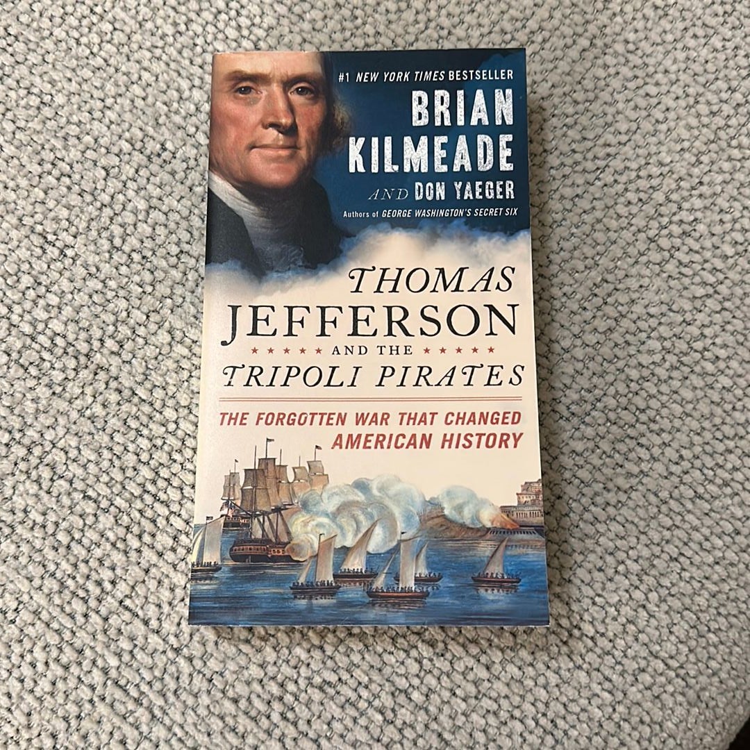 Thomas Jefferson and the Tripoli Pirates