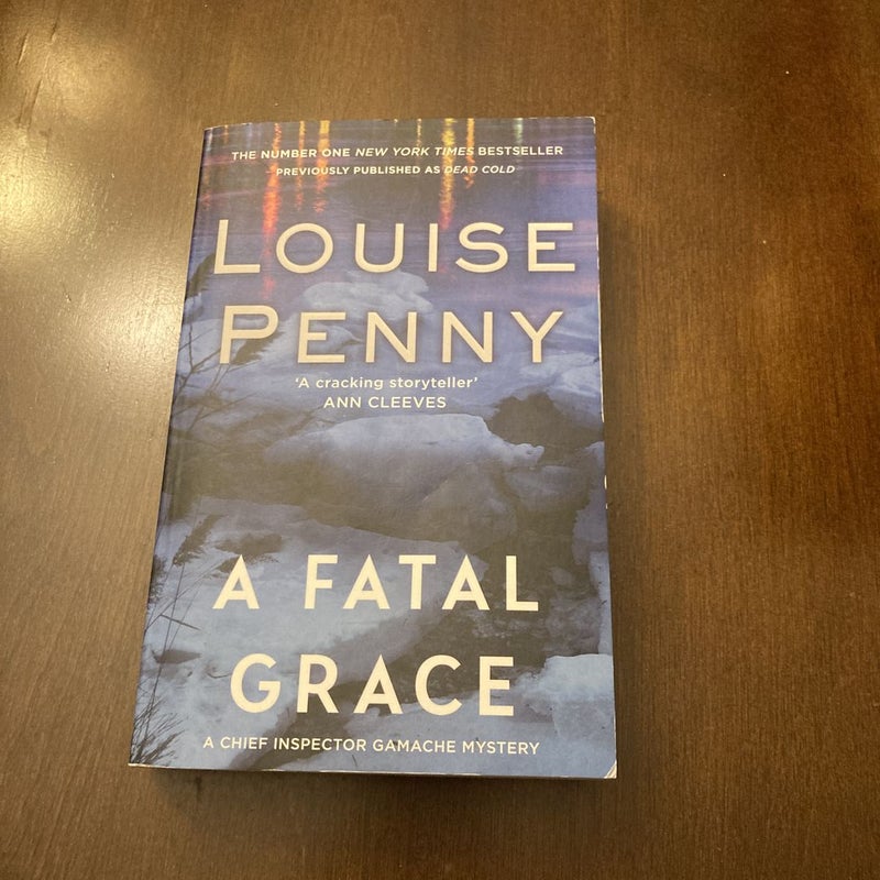 A Fatal Grace by Penny, Louise
