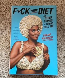 F*ck Your Diet