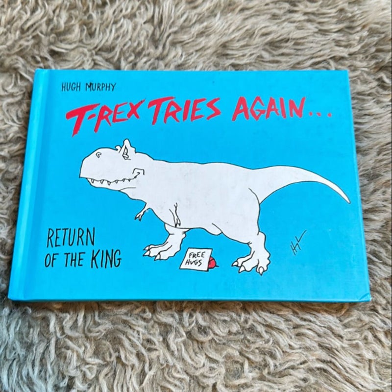 T-Rex Tries Again