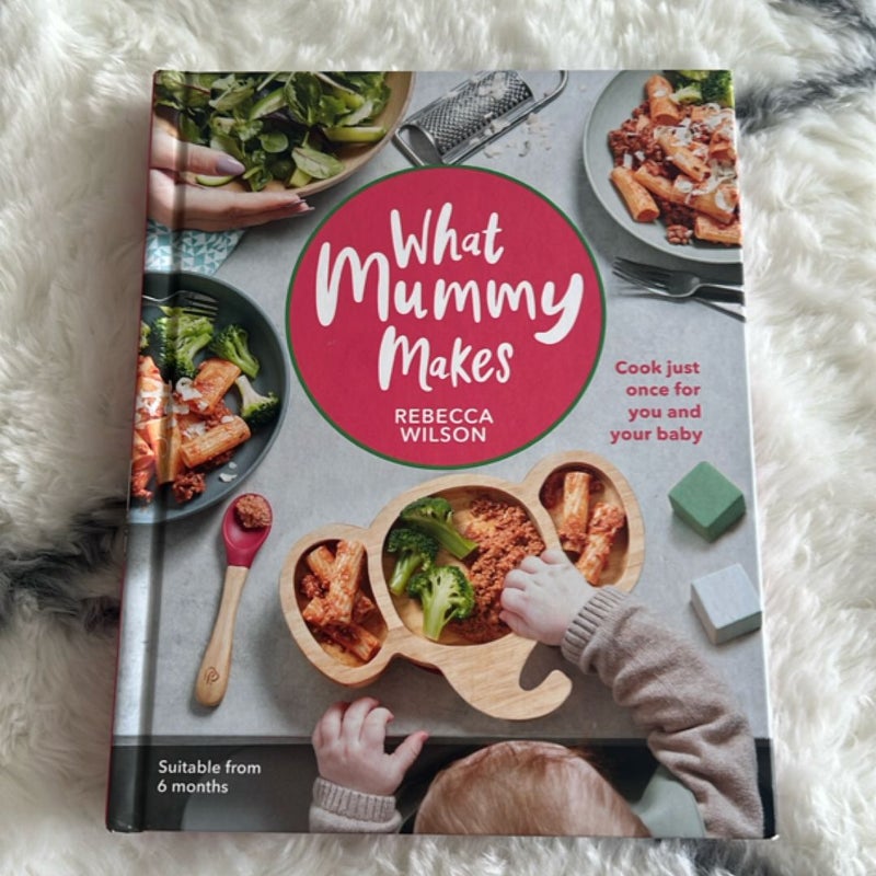 What Mummy Makes