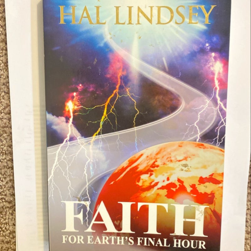 Faith for Earth's Final Hour